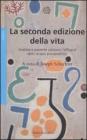 La seconda edizione della vita. eBook
