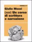 (Non) un corso di scrittura e narrazione. eBook