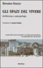 Gli spazi del vivere. Architettura e antropologia