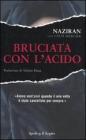 Bruciata con lacido. eBook