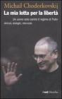 La mia lotta per la libert�. eBook