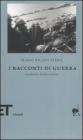 I racconti di guerra. eBook