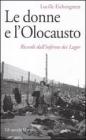 Le donne e lOlocausto. eBook