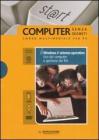 Windows il sistema operativo. Uso del computer e gestione dei file. ECDL. Con DVD e CD-ROM vol.2