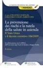 La prevenzione dei rischi e la tutela della salute in azienda
