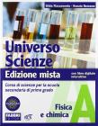 Universo scienze. Tomo A: Fisica e chimica. Con l'apprendista scienziato e Newton. Con espansione online. Per la Scuola media
