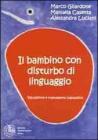 Il bambino con disturbo di linguaggio. Valutazione e trattamento logopedico