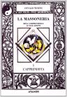 La massoneria resa comprensibile ai suoi adepti vol.1