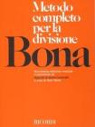 Metodo completo per la divisione. Nuovissima edizione riveduta e preceduta da appunti di teoria musicale