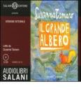 Il grande albero. Audiolibro. 2 CD Audio. Ediz. integrale