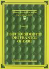 I sottoprodotti dei frantoi oleari