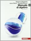 Manuale di matematica. Con espansione online. Per le Scuole superiori vol.2