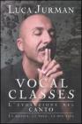 Vocal classes. L'evoluzione nel canto