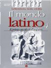 Il mondo latino. Per le Scuole superiori vol.4