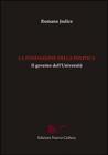 La fondazione della politica. Il governo dell'universit�