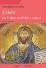 Cristo. Un profeta tra Bibbia e Corano. eBook