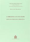 La biblioteca e il suo tempo. Scritti di storia della biblioteca