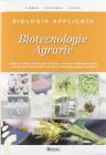 Biologia applicata e biotecnologie agrarie. Genetica, trasformazioni, agroambiente. Con espansione online. Per gli Ist. tecnici agrari