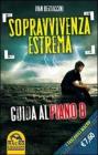 Sopravvivenza estrema. eBook