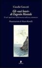 Gli �ossi brevi� di Eugenio Montale. I veri significati, analisi metrico-stilistica, commento