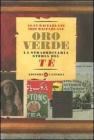 Oro verde. La straordinaria storia del t�
