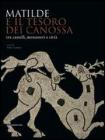 Matilde e il tesoro di Canossa tra castelli, monasteri e citt�. Catalogo della mostra (Reggio Emilia, 31 agosto 2008-11 gennaio 2009)
