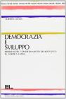 Democrazia e sviluppo. Problemi del consolidamento democratico in America latina