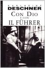Con Dio e con il F�hrer. La politica dei papi durante il nazionalsocialismo