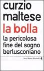 La bolla. La pericolosa fine del sogno berlusconiano. eBook