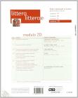 Littera, litterae. Lingua, lessico, civilt�, scrittori. Modulo C-D. Per i Licei e gli Ist. Magistrali vol.2