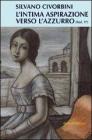 L' intima aspirazione verso l'azzurro vol.1