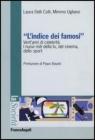 L' indice dei famosi. Vent'anni di celebrit�. I nuovi miti della Tv, del cinema, dello sport