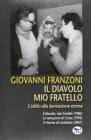 Il diavolo mio fratello. L'addio alla dannazione eterna vol.3