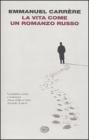 La vita come un romanzo russo. eBook