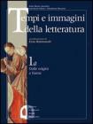 Tempi e immagini della letteratura. Per le Scuole superiori vol.6