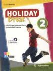 Holiday break. Reader. Con CD Audio. Per la Scuola media vol.2