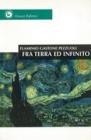 Fra terra ed infinito. Canti dell'et� giovane