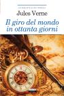 Il giro del mondo in ottanta giorni. Ediz. integrale