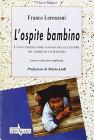 L' ospite bambino. L'educazione come viaggio tra le culture nel diario di un maestro