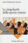 Le singolarit� della specie umana
