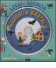 Hansel e Gretel. Leggi e ascolta. Con CD Audio