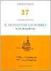Il Monastero di Bobbio in et� altomedievale