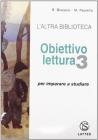 L' altra biblioteca. Obiettivo lettura. Per la Scuola media vol.3