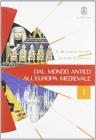 Dal mondo antico all'Europa medievale. Con Laboratorio. Per le Scuole superiori vol.1