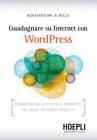 Guadagnare su internet con WordPress. eBook