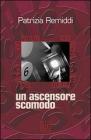 100 minuti. Un ascensore scomodo. eBook