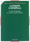 Povert� ci interpella. Un amore preferenziale per i poveri in carit� e giustizia