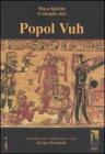 Popol Vuh o Libro del Consiglio dei Maya-Quich�