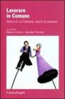 Lavorare in Comune. Storia di un Comune, storie di persone. eBook