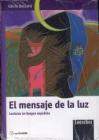 Mensaje de la luz. Con CD Audio (El)